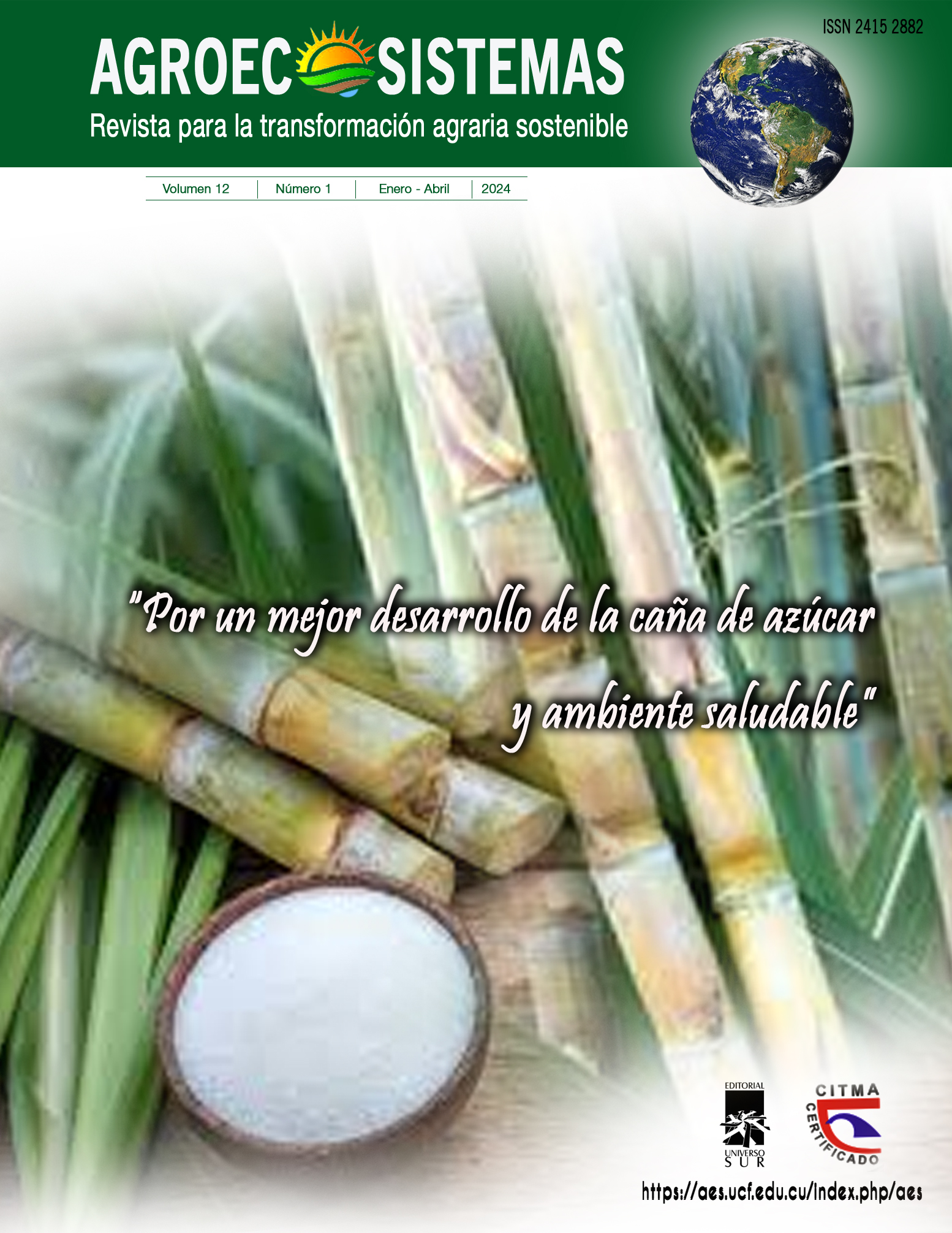 					Ver Vol. 12 Núm. 1 (2024): Por un mejor desarrollo de la caña de azúcar y ambiente saludable
				